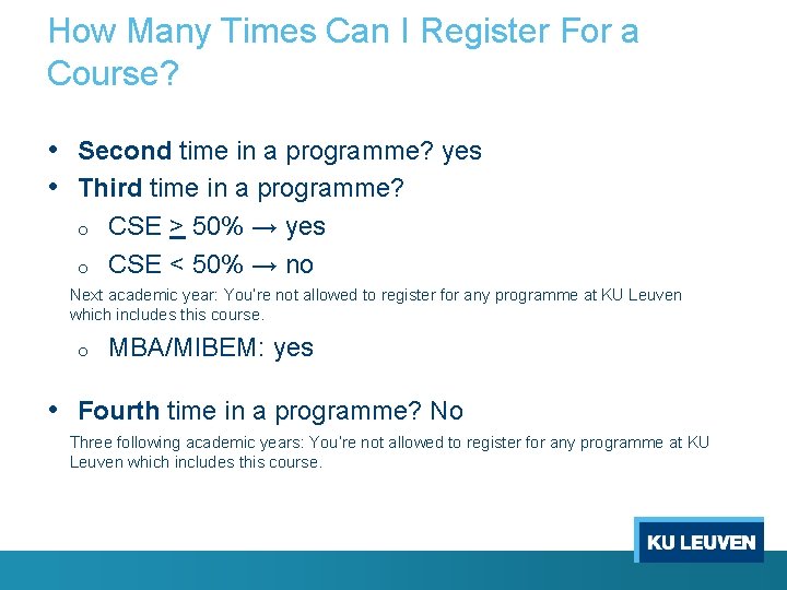 How Many Times Can I Register For a Course? • Second time in a