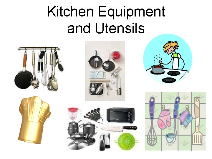 Kitchen Equipment and Utensils 