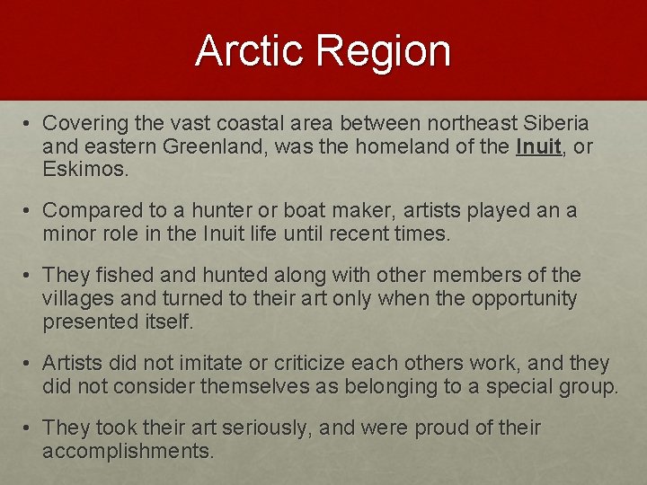Arctic Region • Covering the vast coastal area between northeast Siberia and eastern Greenland, Arctic Region • Covering the vast coastal area between northeast Siberia and eastern Greenland,