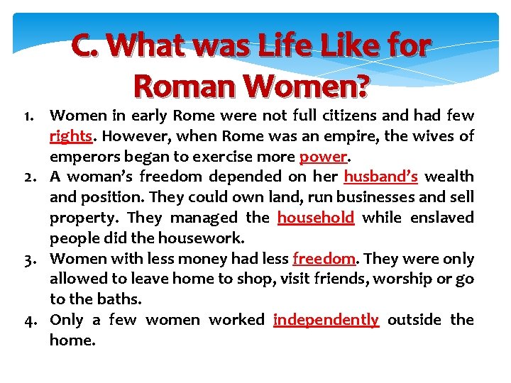 C. What was Life Like for Roman Women? 1. Women in early Rome were