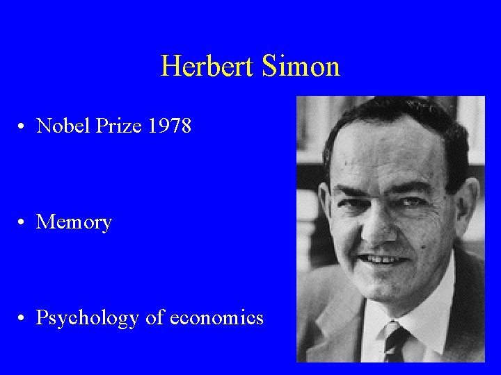 Herbert Simon • Nobel Prize 1978 • Memory • Psychology of economics 
