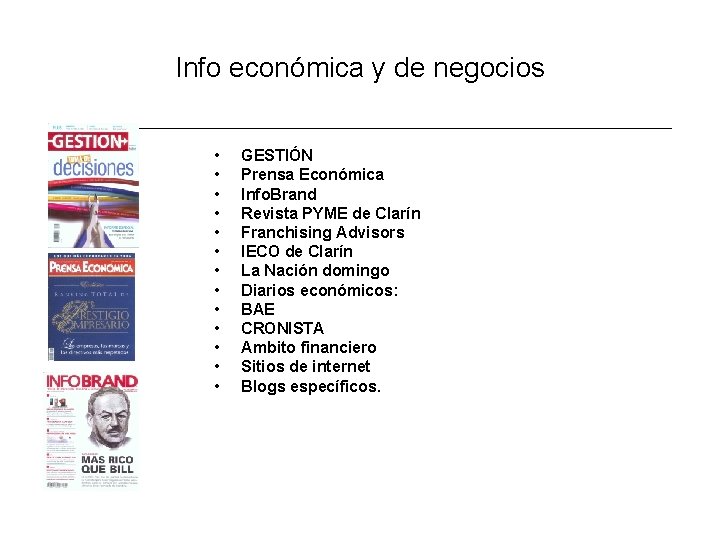 Info económica y de negocios • • • • GESTIÓN Prensa Económica Info. Brand