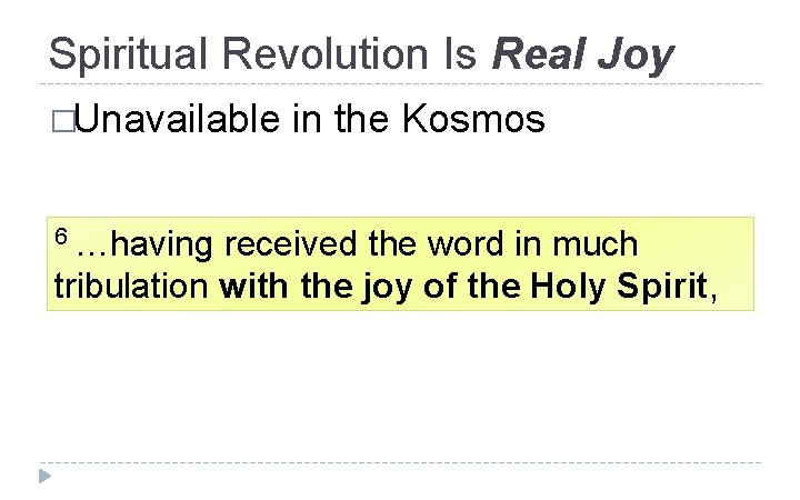 Spiritual Revolution Is Real Joy �Unavailable 6 …having in the Kosmos received the word