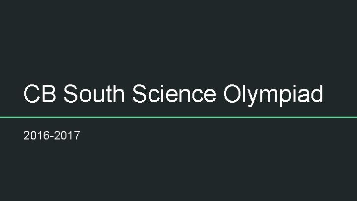 CB South Science Olympiad 2016 -2017 
