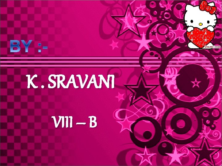K. SRAVANI VIII – B 