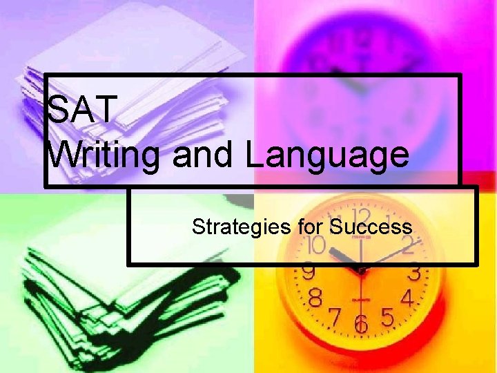 SAT Writing and Language Strategies for Success 