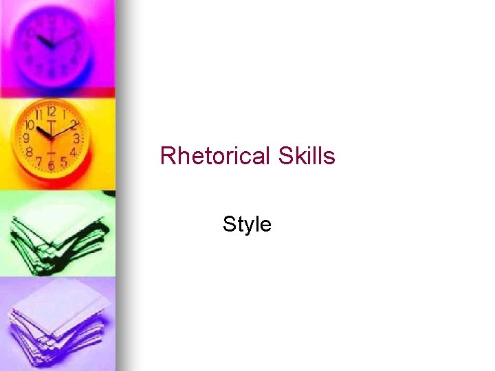 Rhetorical Skills Style 