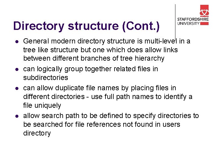 Directory structure (Cont. ) l l General modern directory structure is multi-level in a