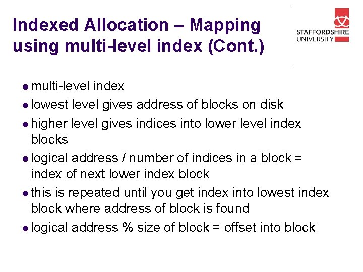 Indexed Allocation – Mapping using multi-level index (Cont. ) l multi-level index l lowest