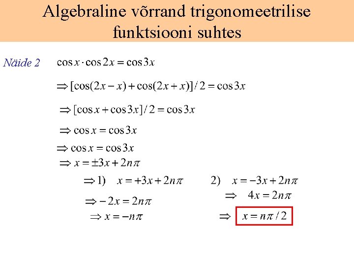 Algebraline võrrand trigonomeetrilise funktsiooni suhtes Näide 2 