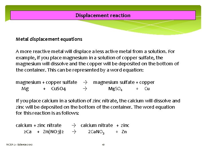 Displacement reaction Metal displacement equations A more reactive metal will displace a less active Displacement reaction Metal displacement equations A more reactive metal will displace a less active