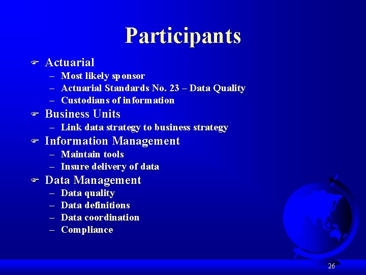 Participants F Actuarial – Most likely sponsor – Actuarial Standards No. 23 – Data