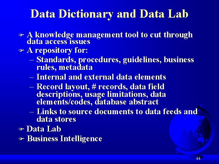 Data Dictionary and Data Lab A knowledge management tool to cut through data access