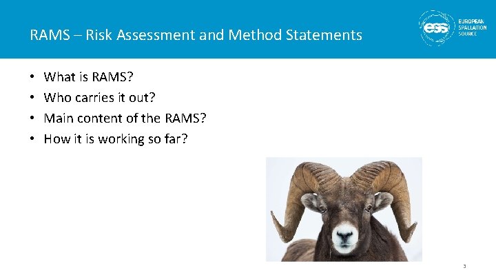 RAMS – Risk Assessment and Method Statements • • What is RAMS? Who carries