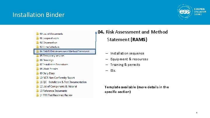 Installation Binder 04. Risk Assessment and Method Statement (RAMS) – – Installation sequence Equipment