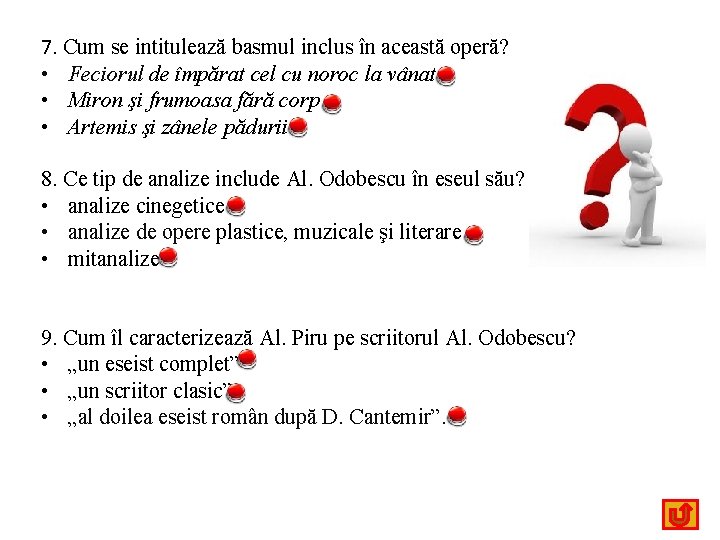 7. Cum se intitulează basmul inclus în această operă? • Feciorul de împărat cel