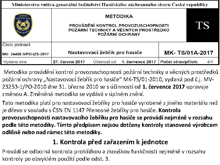 Metodika provádění kontrol provozuschopnosti požární techniky a věcných prostředků požární ochrany „Nastavovací žebřík pro Metodika provádění kontrol provozuschopnosti požární techniky a věcných prostředků požární ochrany „Nastavovací žebřík pro