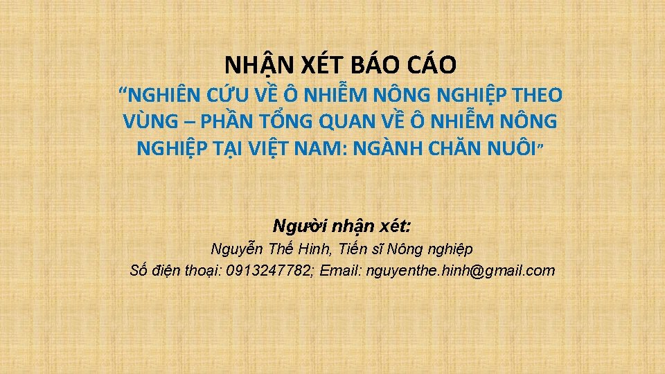 NHẬN XÉT BÁO CÁO “NGHIÊN CỨU VỀ Ô NHIỄM NÔNG NGHIỆP THEO VÙNG –