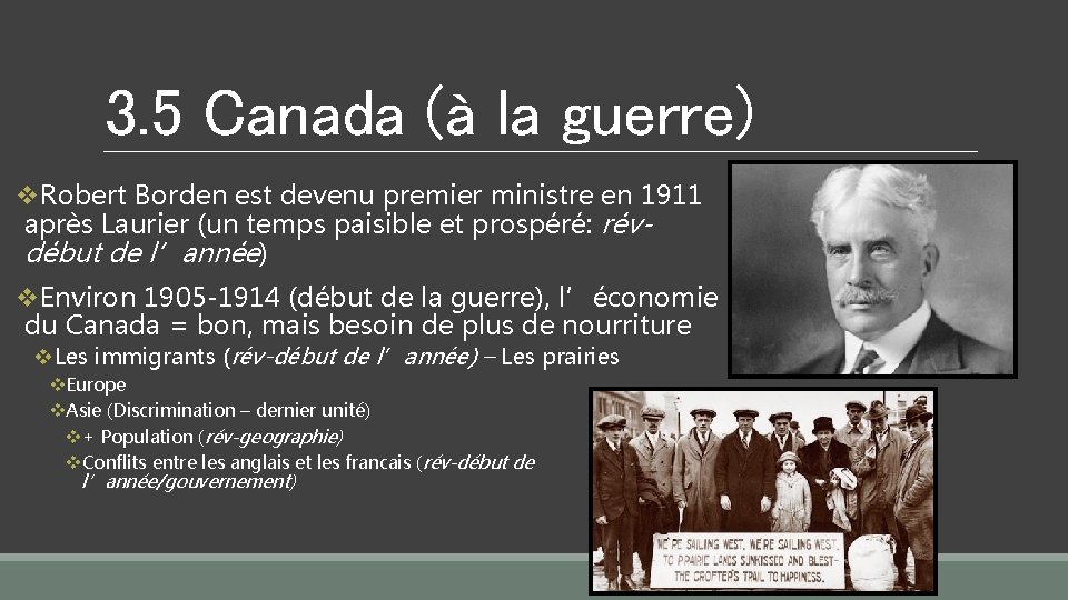 3. 5 Canada (à la guerre) v. Robert Borden est devenu premier ministre en