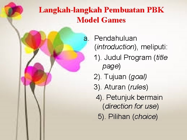 Langkah-langkah Pembuatan PBK Model Games a. Pendahuluan (introduction), meliputi: 1). Judul Program (title page)