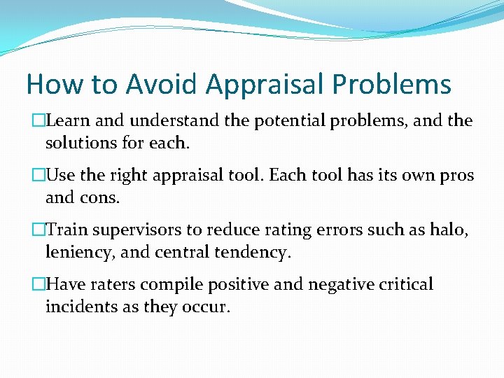 How to Avoid Appraisal Problems �Learn and understand the potential problems, and the solutions