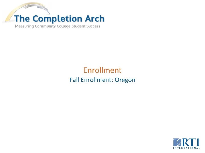 Enrollment Fall Enrollment: Oregon 