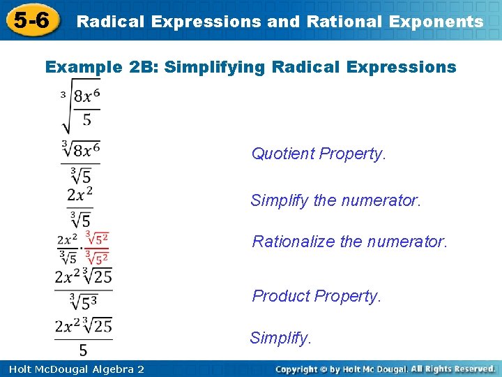 5 -6 Radical Expressions and Rational Exponents Example 2 B: Simplifying Radical Expressions Quotient