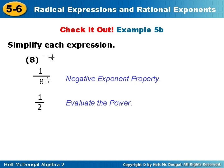 5 -6 Radical Expressions and Rational Exponents Check It Out! Example 5 b Simplify