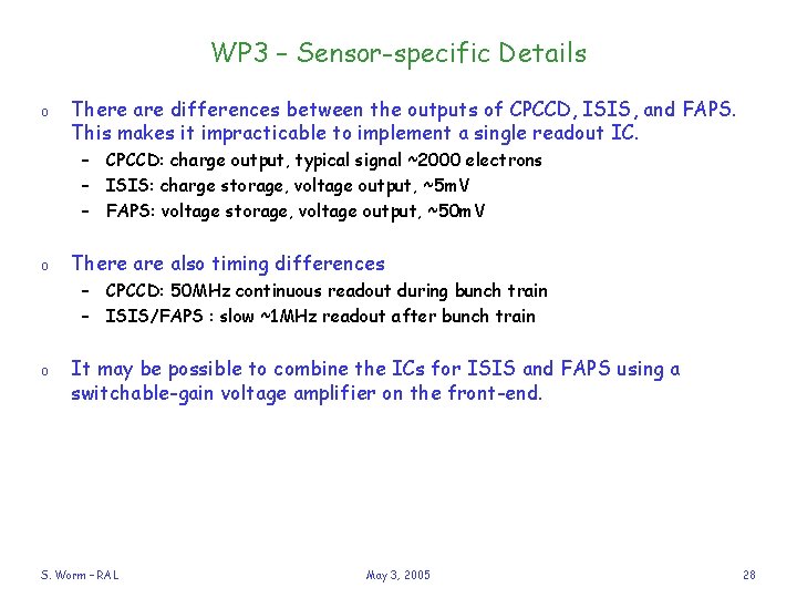 WP 3 – Sensor-specific Details o There are differences between the outputs of CPCCD,