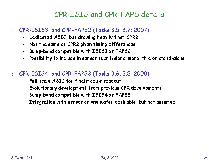 CPR-ISIS and CPR-FAPS details o CPR-ISIS 3 and CPR-FAPS 2 (Tasks 3. 5, 3.