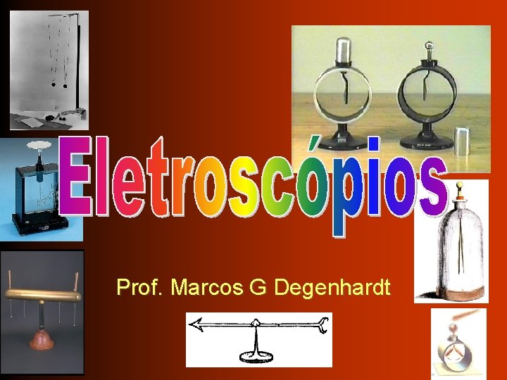 Prof. Marcos G Degenhardt 