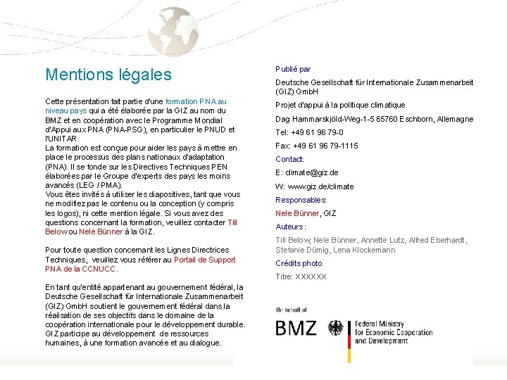 Mentions légales Publié par Cette présentation fait partie d'une formation PNA au niveau pays