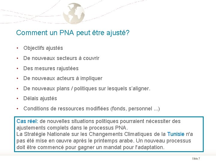 Comment un PNA peut être ajusté? • Objectifs ajustés • De nouveaux secteurs à