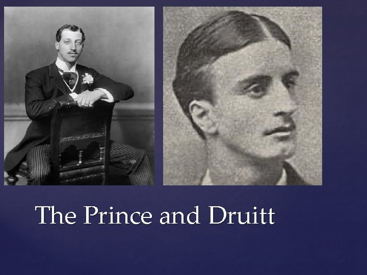 The Prince and Druitt 