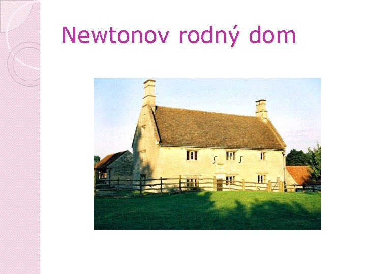 Newtonov rodný dom 