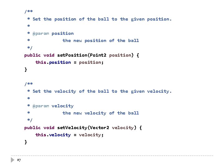 /** * Set the position of the ball to the given position. * *