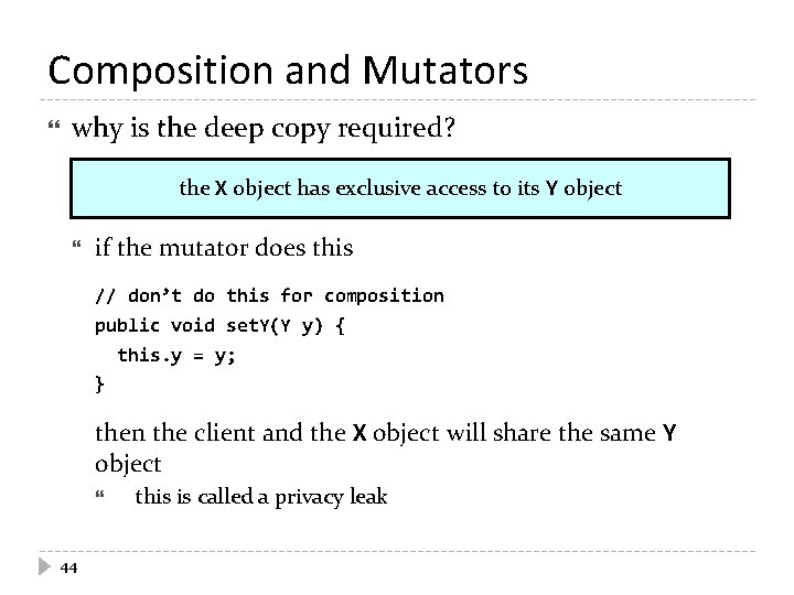 Composition and Mutators why is the deep copy required? the X object has exclusive