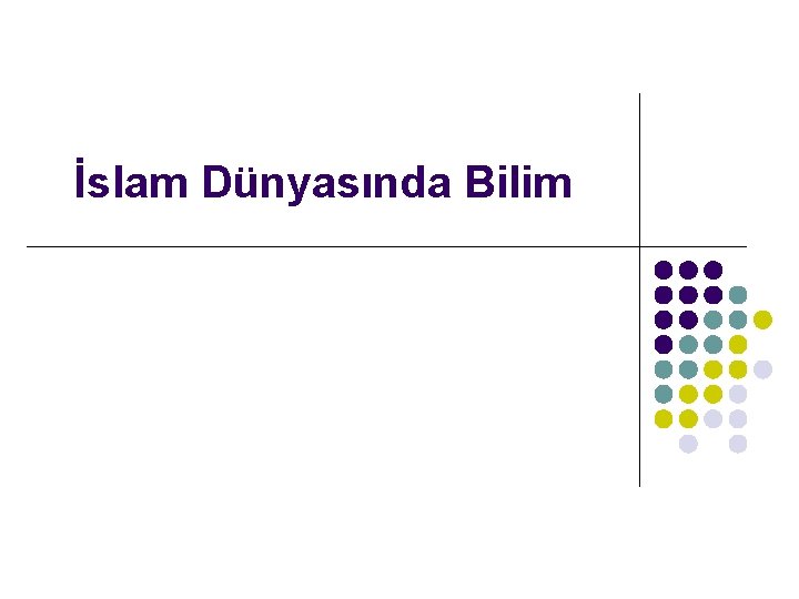 İslam Dünyasında Bilim 