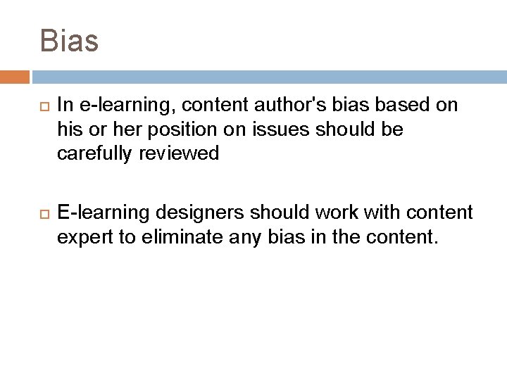 Bias In e-learning, content author's bias based on his or her position on issues
