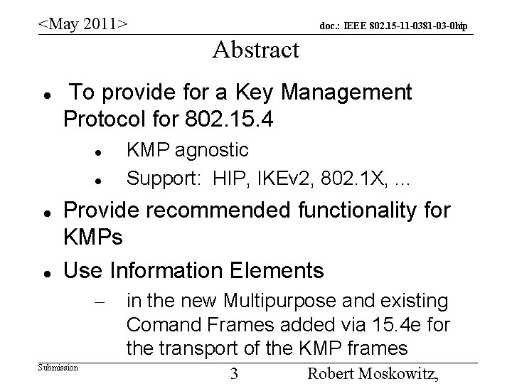 <May 2011> doc. : IEEE 802. 15 -11 -0381 -03 -0 hip Abstract To