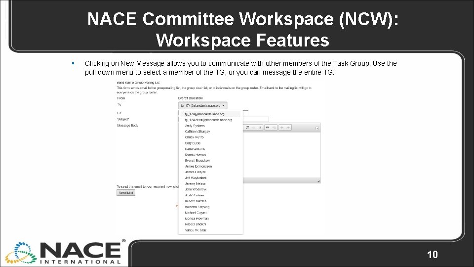 NACE Committee Workspace (NCW): Workspace Features § Clicking on New Message allows you to