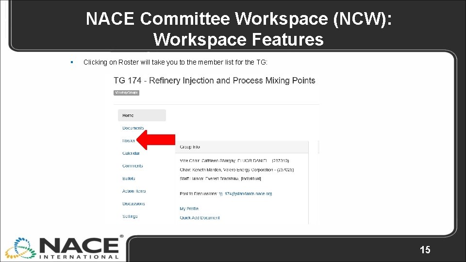 NACE Committee Workspace (NCW): Workspace Features § Clicking on Roster will take you to