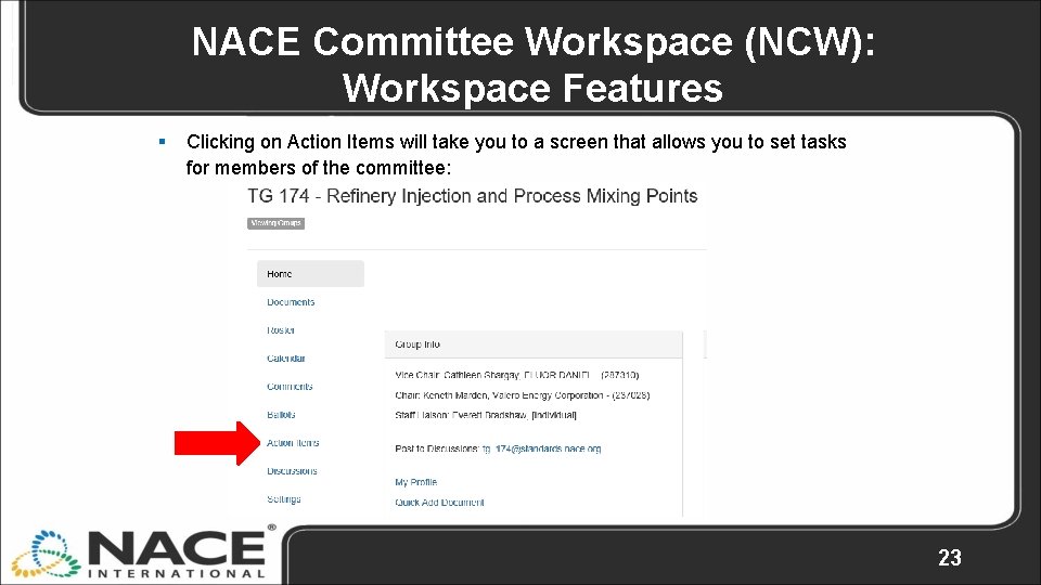 NACE Committee Workspace (NCW): Workspace Features § Clicking on Action Items will take you