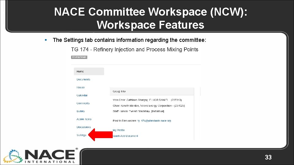 NACE Committee Workspace (NCW): Workspace Features § The Settings tab contains information regarding the