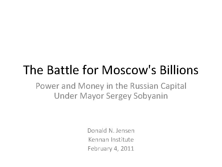 The Battle for Moscow's Billions Power and Money in the Russian Capital Under Mayor