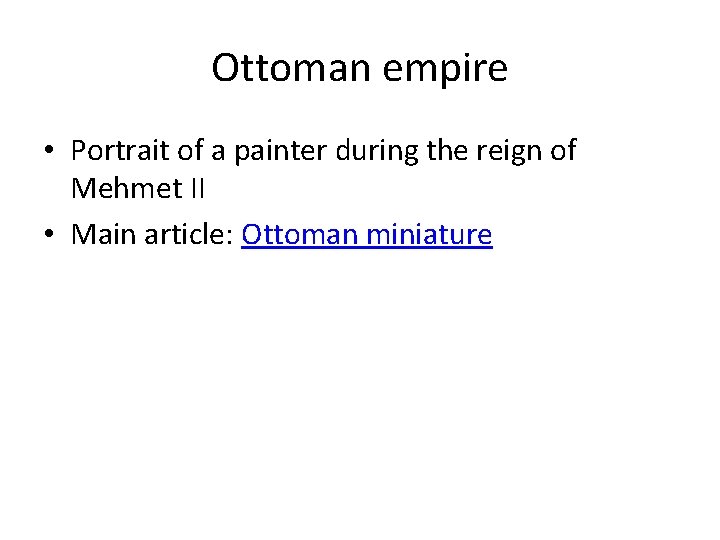 Ottoman empire • Portrait of a painter during the reign of Mehmet II • Ottoman empire • Portrait of a painter during the reign of Mehmet II •