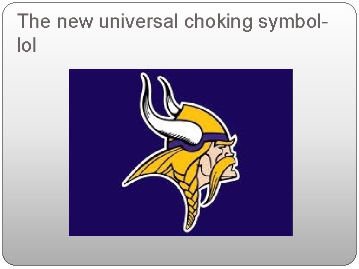 The new universal choking symbollol 