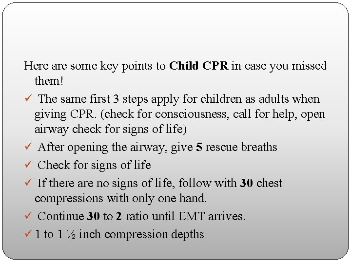 Here are some key points to Child CPR in case you missed them! ü