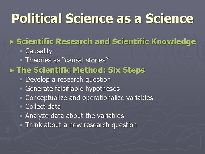 Political Science as a Science ► Scientific Research and § Causality § Theories as