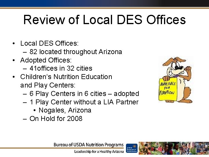 Review of Local DES Offices • Local DES Offices: – 82 located throughout Arizona